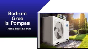 Bodrum Gree Isı Pompası