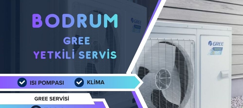 Bodrum Gree Yetkili Servis