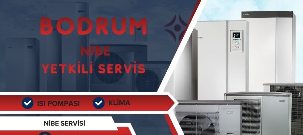Bodrum Nibe Yetkili Servis