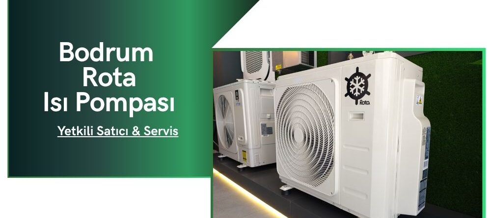 Bodrum Rota Isı Pompası