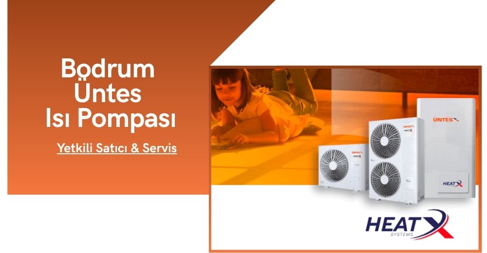 Bodrum Üntes Isı Pompası