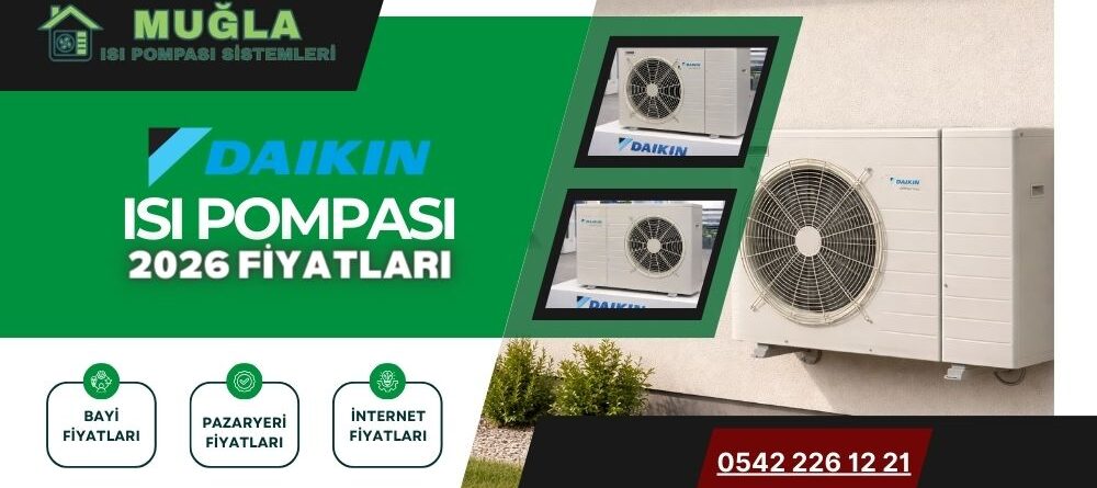 Daikin Isı Pompası Fiyatları 2026