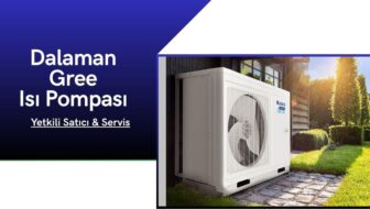 Dalaman Gree Isı Pompası