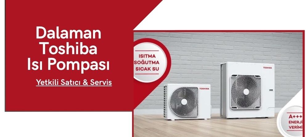 Dalaman Toshiba Isı Pompası