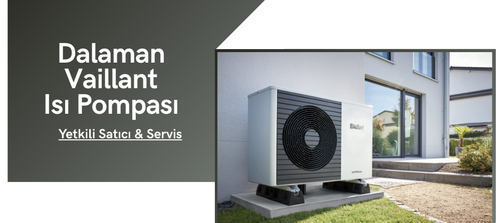 Dalaman Vaillant Isı Pompası