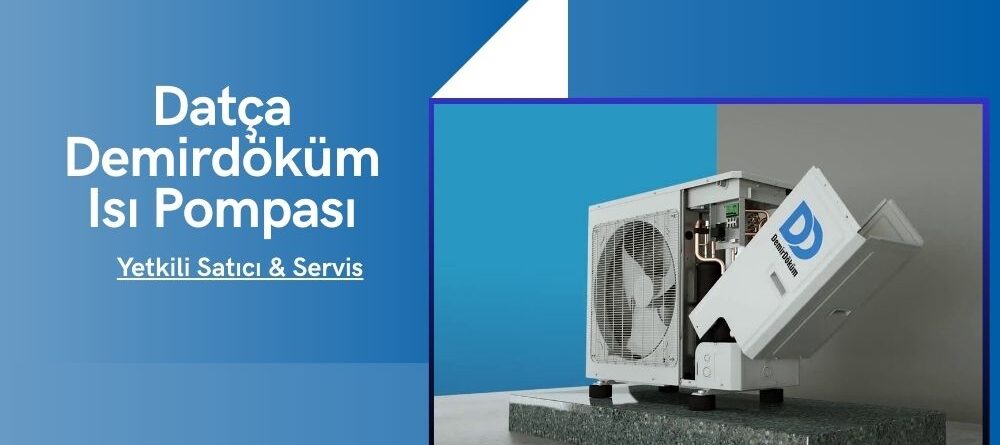 Datça Demirdöküm Isı Pompası