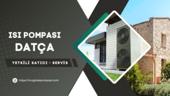 Datça Isı Pompası Fiyatları 2025