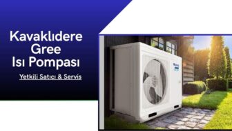 Kavaklıdere Gree Isı Pompası