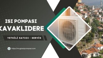 Kavaklıdere Isı Pompası Fiyatları 2025