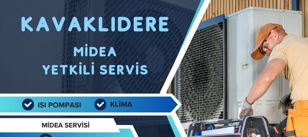 Kavaklıdere Midea Yetkili Servis