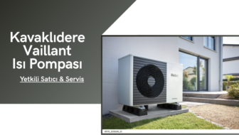 Kavaklıdere Vaillant Isı Pompası