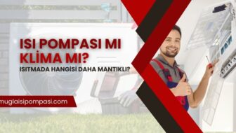 Klima mı Isı Pompası mı Isıtmada Hangisi Daha Mantıklı