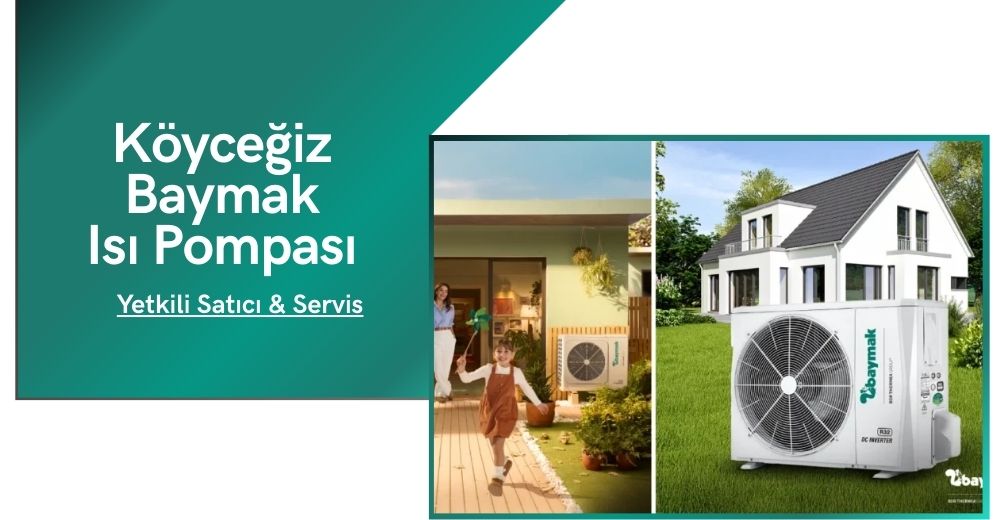 Köyceğiz Baymak Isı Pompası