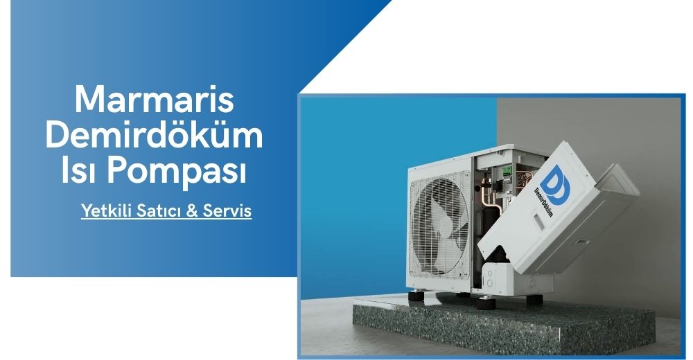 Marmaris Demirdöküm Isı Pompası