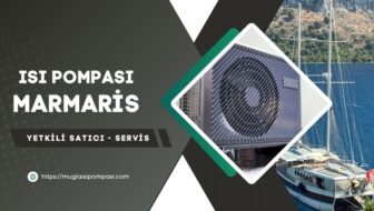 Marmaris Isı Pompası Fiyatları 2025