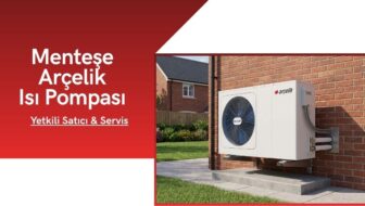Menteşe Arçelik Isı Pompası