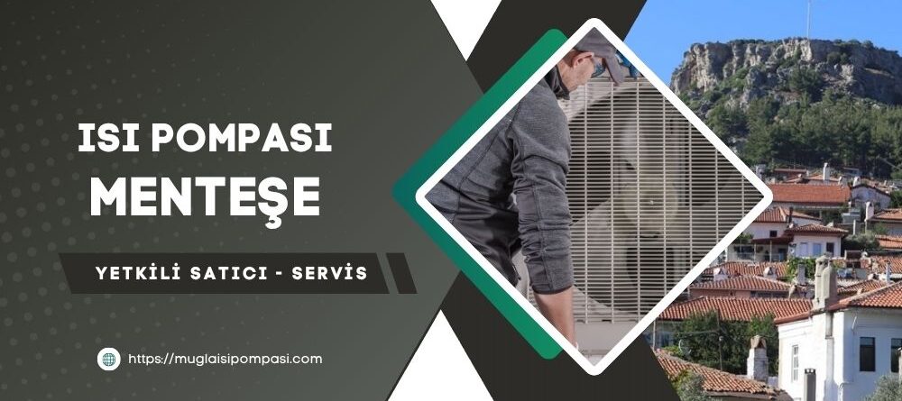 Menteşe Isı Pompası Fiyatları 2025