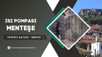 Menteşe Isı Pompası Fiyatları 2025