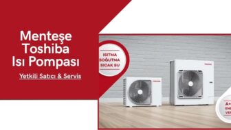Menteşe Toshiba Isı Pompası