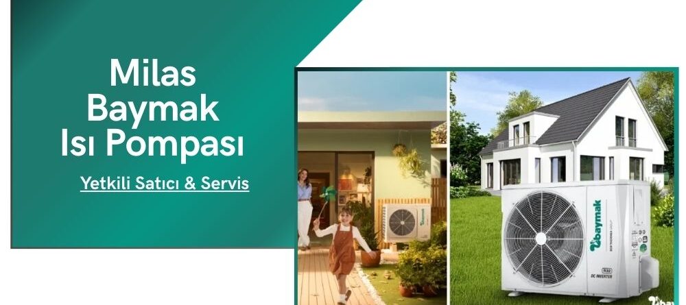 Milas Baymak Isı Pompası