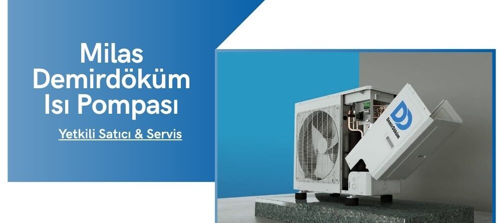 Milas Demirdöküm Isı Pompası