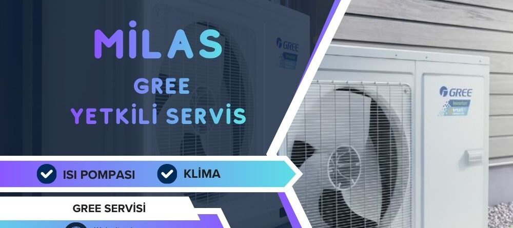 Milas Gree Yetkili Servis