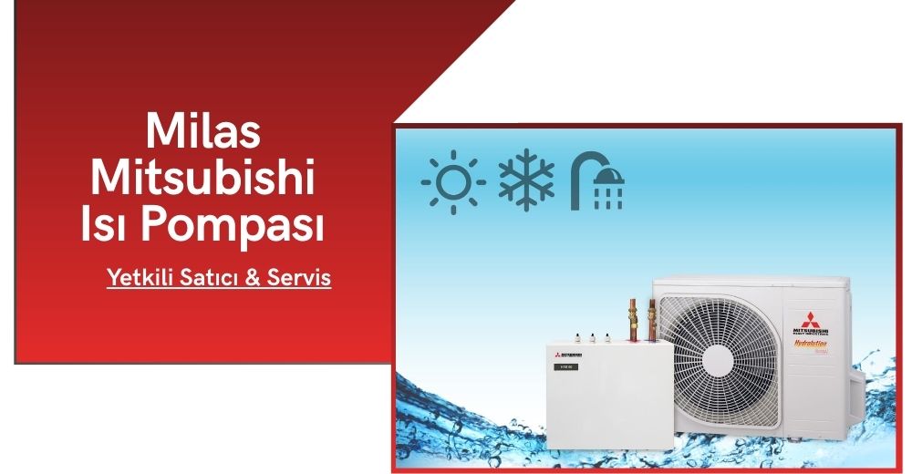 Milas Mitsubishi Isı Pompası