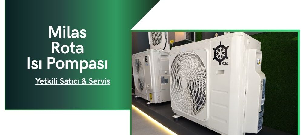 Milas Rota Isı Pompası