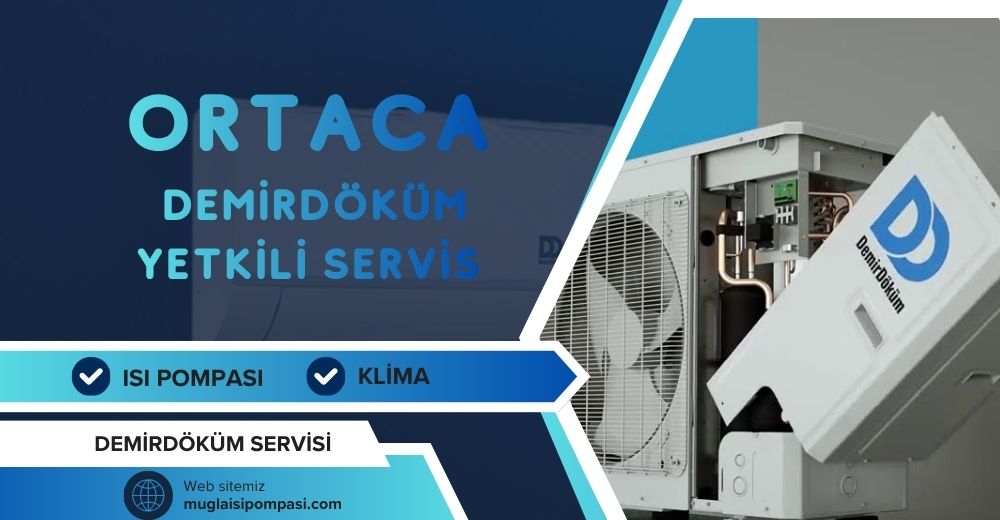 Ortaca Demirdöküm Yetkili Servis