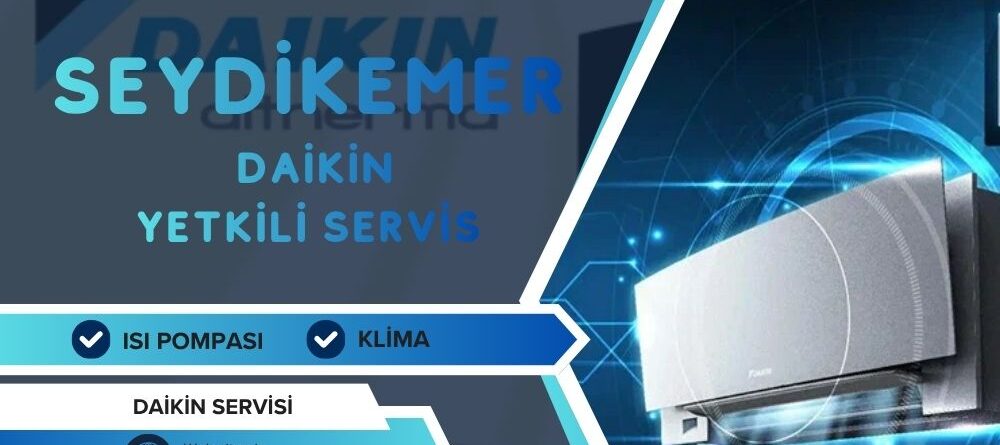 Seydikemer Daikin Yetkili Servis