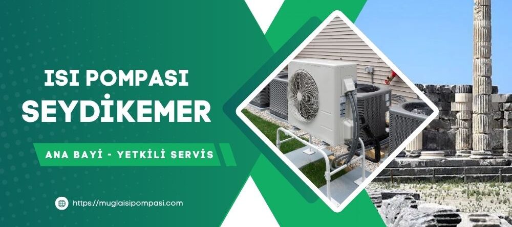 Seydikemer Isı Pompası