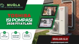 Toshiba Isı Pompası Fiyatları 2026