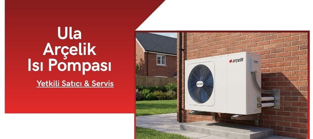 Ula Arçelik Isı Pompası