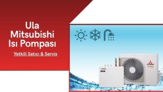 Ula Mitsubishi Isı Pompası