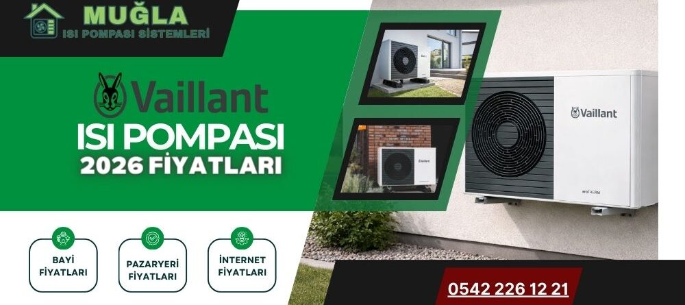 Vaillant Isı Pompası Fiyatları 2026