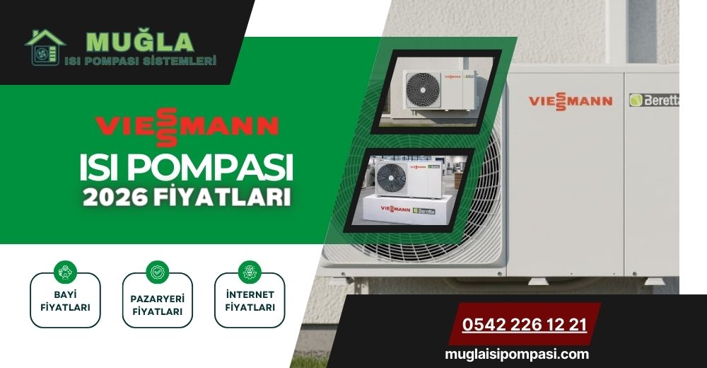 Viessmann Isı Pompası Fiyatları 2026