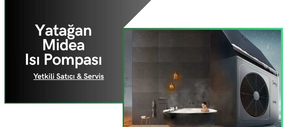 Yatağan Midea Isı Pompası