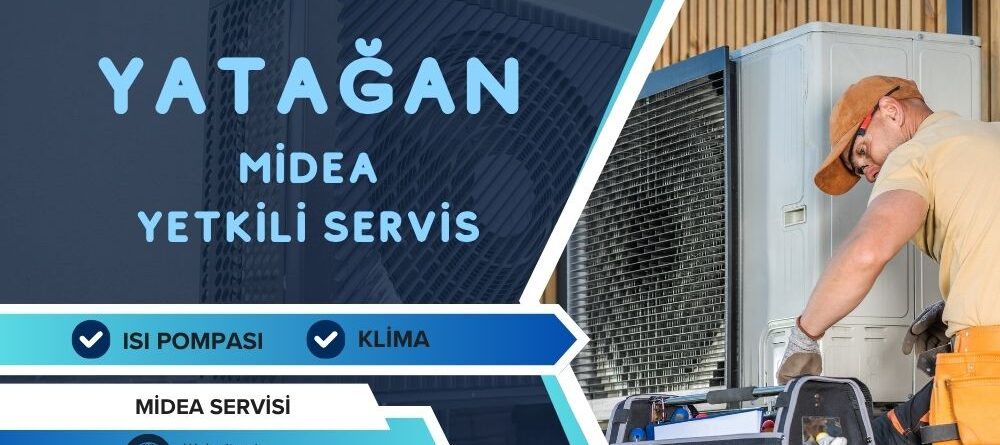 Yatağan Midea Yetkili Servis