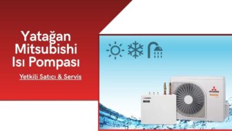 Yatağan Mitsubishi Isı Pompası